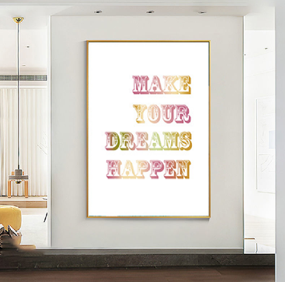 Make Your Dreams Happen Painting Framed Canvas Wall Art - 30cm x 40cm