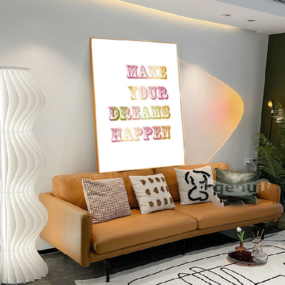 Make Your Dreams Happen Painting Framed Canvas Wall Art - 30cm x 40cm